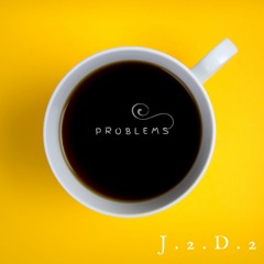 Problems (Prod. Robert Tar)