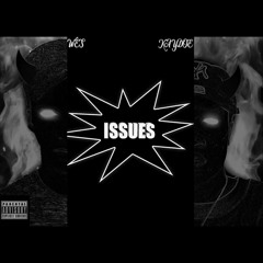 Issues (Feat. Kaydoe)