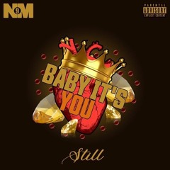 STILL - Baby It's You (Remix)