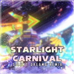[Free] Sonic Colors - Starlight Carnival [Silent Dreams Remix]