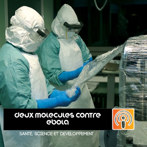 Santé, Science et Développement - Episode 4