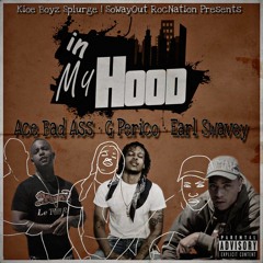 RealWattsBaby ft. Earl Swavey, G Perico & Dolow - iN My Hood | Prod. by OneTimeBeats