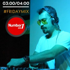 YAGIZ DINCER - @FRIDAYMIX (NUMBER 1 FM)