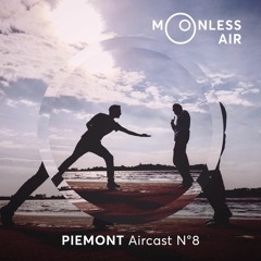 Piemont - Moonless Air Podcast #08