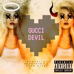 Gucci Devil (feat. Hearteyez & Robo Ricky)