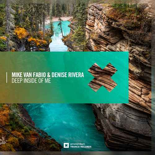 Mike van Fabio & Denise Rivera - Deep Inside of Me