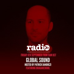 Global Sound 109 Hosted By Patrick Dandoczi Featuring Draganeskool