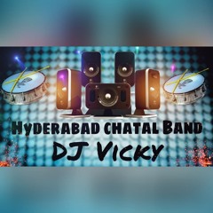 Hyderabad Chatal Band DJ VICKY