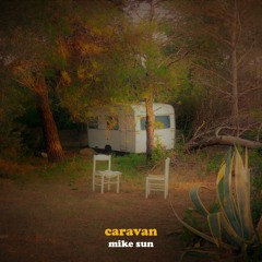 Mike Sun - Caravan