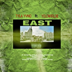 East.ft(YOLOWXRLDIE)