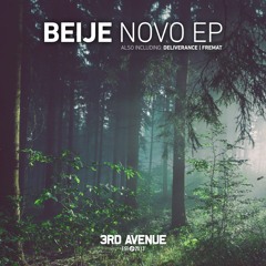 PREMIERE: Beije - Deliverance (Original Mix) [3rd Avenue]