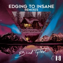 Blind Tyler - Edging To Insane (Non Applicable Remix)