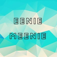 Eenie Meenie - Trap Beat