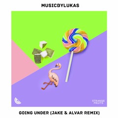musicbyLUKAS - Going Under (Jake & Alvar Remix)