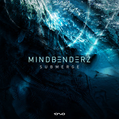 Mindbenderz - Submerge (Original Mix)