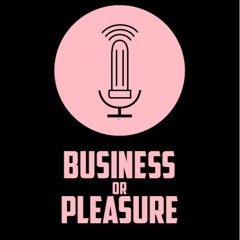 S2 Episode 01 : Decrim Is Just the Beginning, Part 1 | Business or Pleasure