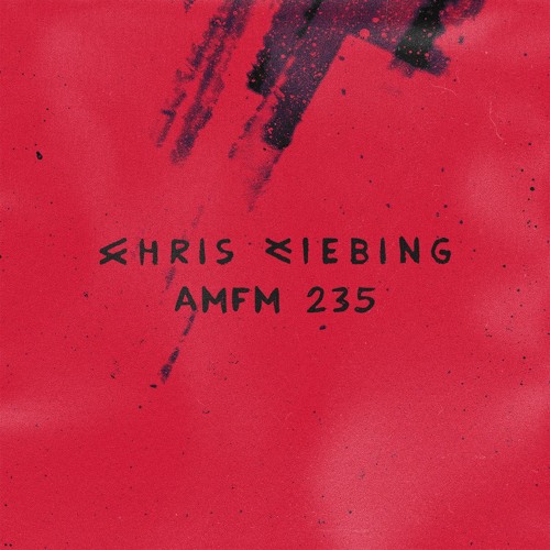 Stream am/fm | 235 by Chris Liebing | Listen online for free on SoundCloud