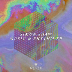 Simon Shaw - Music & Rhythm (Edit)