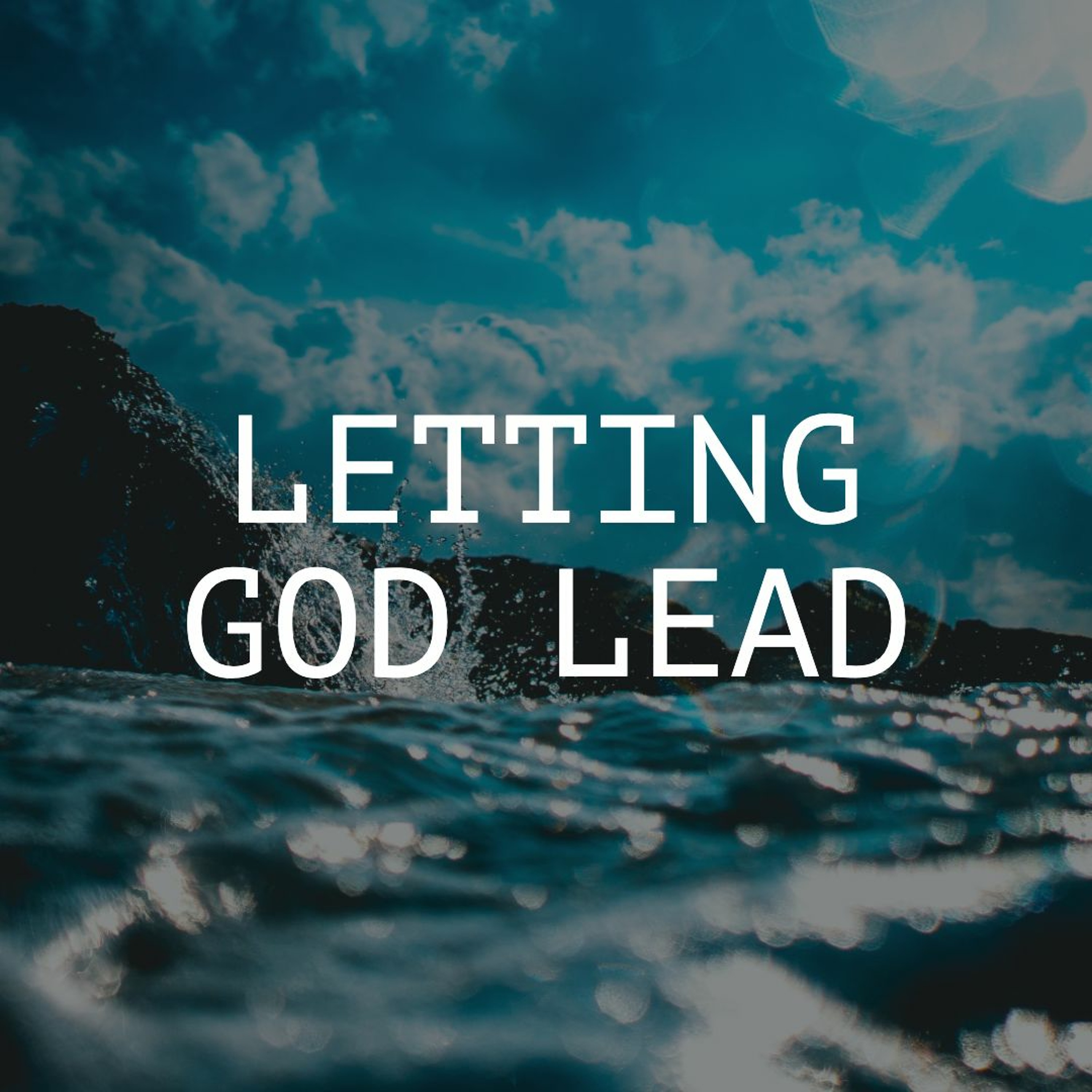 Letting God Lead - Pastor Wayne Lucas episode artwork