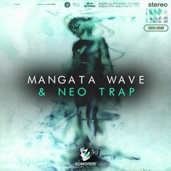 Mangata Wave and Neo Trap - Sample Pack
