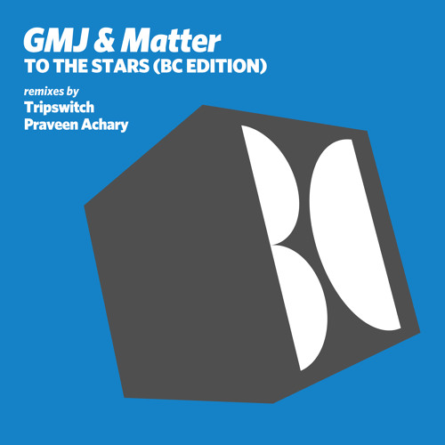GMJ & Matter - To The Stars (Tripswitch Remix)
