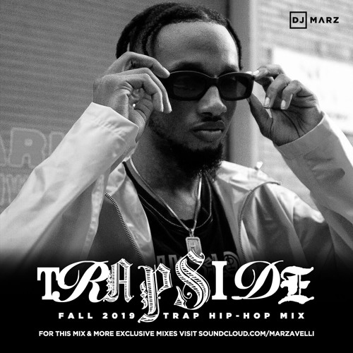Stream "TrAP siDe" Fall 2019 HipHop Mix Clean by DJ Marz Listen