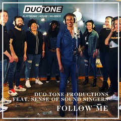 Duo-Tone Productions Ft. Sense of Sound Singers - Follow Me (OPOLOPO Remix)