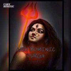 Cary Dominic - Durga