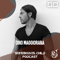 Somebodies.Child Podcast #28 with Dino Maggiorana