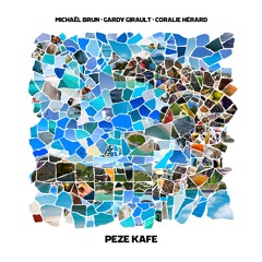 G∆RDY GIR∆ULT X MICHAEL BRUN - Peze Kafe feat. Coralie Hérard