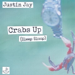 PREMIERE: Justin Jay - Crabs Up (X-Coast Remix)