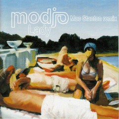 Modjo - Lady(Mac Stanton Remix)
