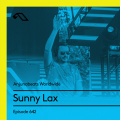 Anjunabeats Worldwide 642 with Sunny Lax