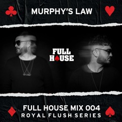ROYAL FLUSH MIX 004 - MURPHY'S LAW