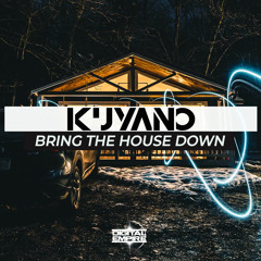 Kuyano - Bring The House Down (Original Mix) [Out Now]