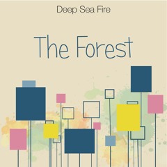 Deep Sea Fire - The Forest