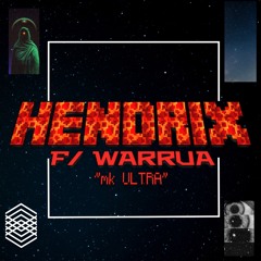 HENDRIX F/ WARRUA - "mk ULTRA"