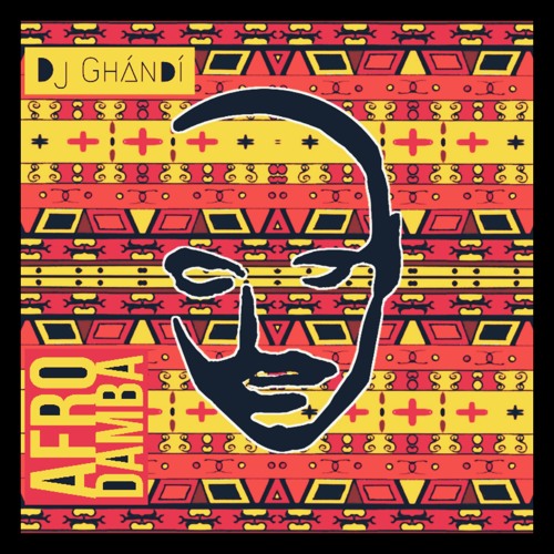 dj Ghándí aka Mystic Sky presents: Afro Damba Mix