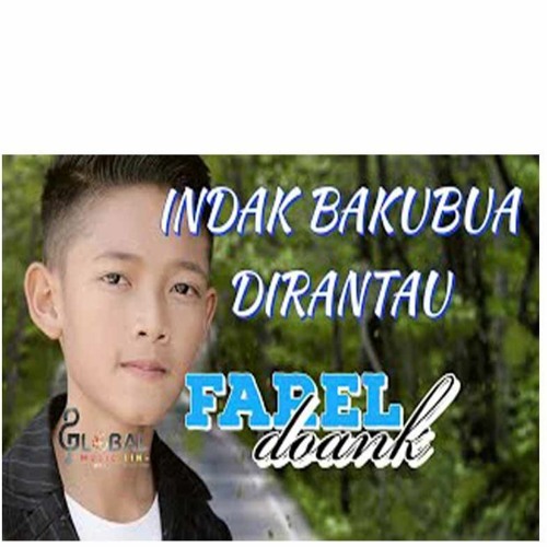 FAREL DOANK - INDAK BAKUBUA DIRANTAU