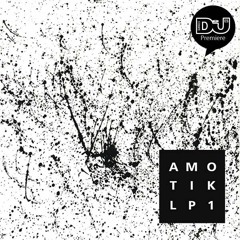 [PREMIERE] Amotik - Setis [AMTKLP1]
