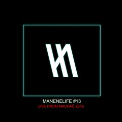 MANENELIFE #13 LIVE FROM MACHAČ 2019