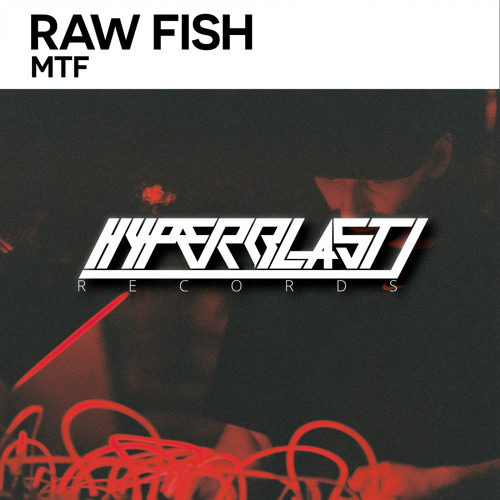 Raw Fish - MTF (Original Mix) [Out Now]