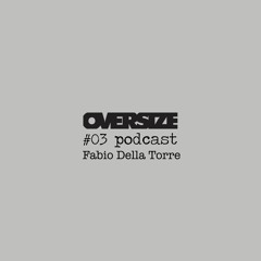 Podcast #03 - Fabio Della Torre
