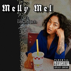 Melly Mel Ft DJ Kay Rich