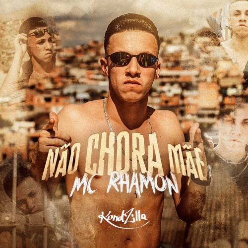MC Rhamon - Não Chora Mãe