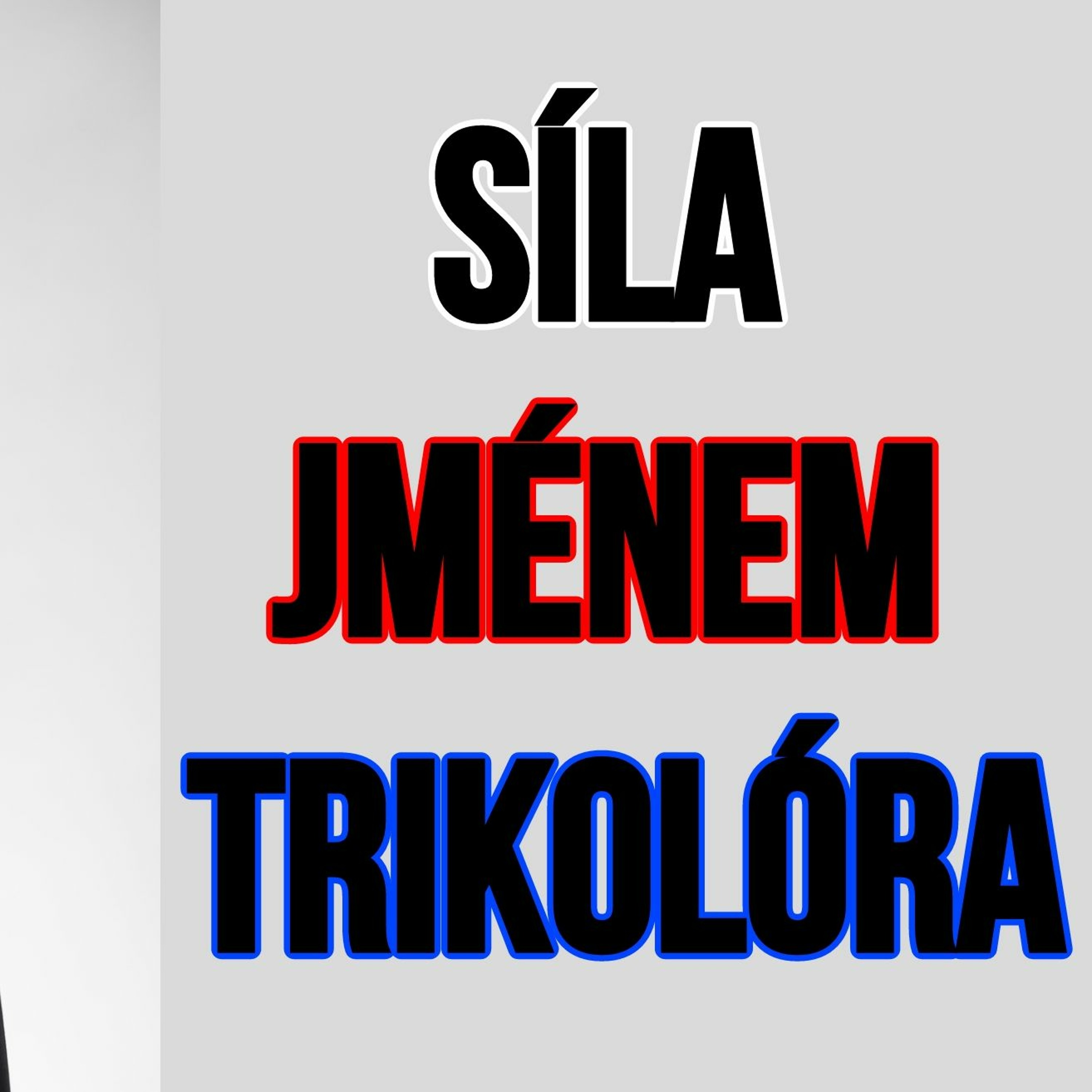 Síla jménem Trikolóra: Originál od Bratříčka #9