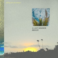 a last summer breeze