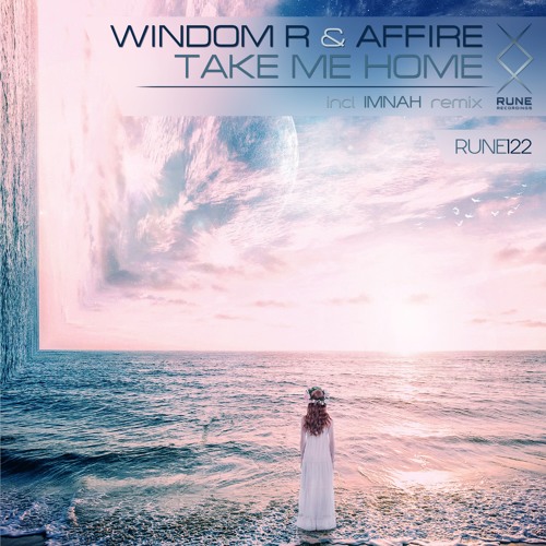 RUNE122: Windom R & Affire — Take Me Home • PREVIEW