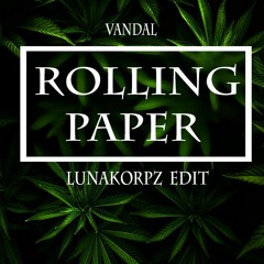 Vandal - Rolling Paper ( Lunakorpz bootleg )