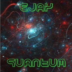 Ejay - Quantum (Rework)